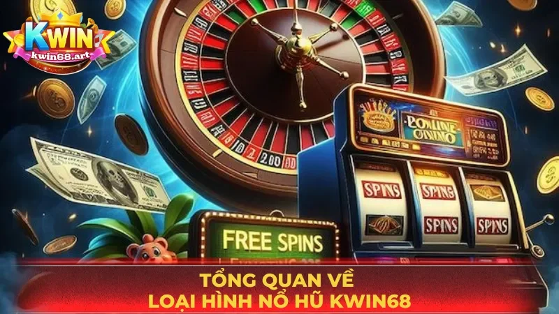 Đôi nét về nổ hũ KWIN68